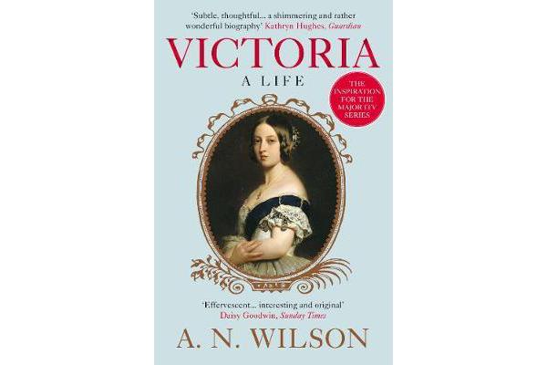 Victoria - A Life