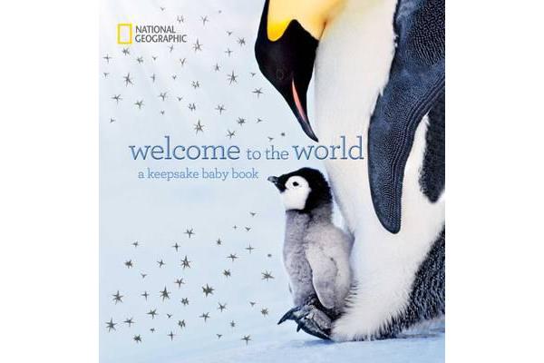 Welcome to the World - A Keepsake Baby Book