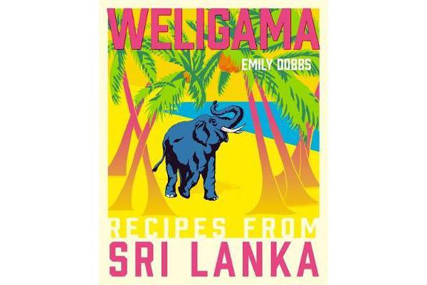 Weligama - Recipes from Sri Lanka