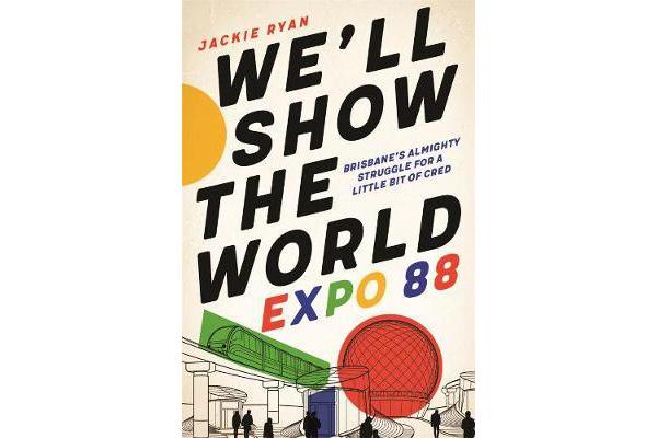 We'll Show the World - Expo 88