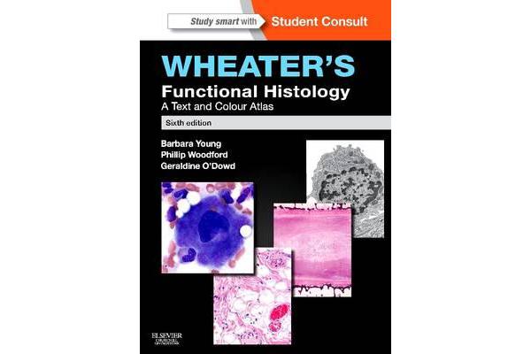 Wheater's Functional Histology - A Text and Colour Atlas