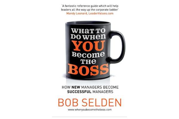 What To Do When You Become The Boss