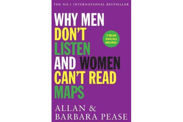 Why Men Don't Listen and Women Can't Read Maps