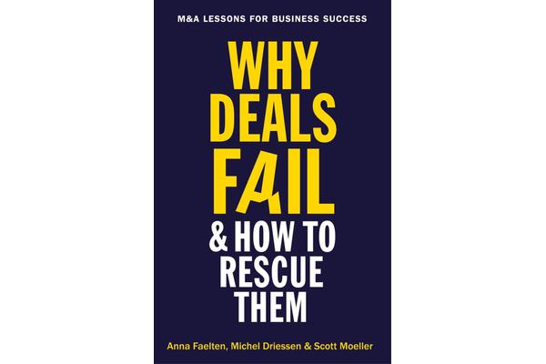 Why Deals Fail and How to Rescue Them - M&A lessons for business success