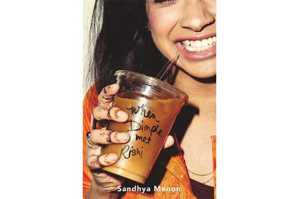 When Dimple Met Rishi - The laugh-out-loud YA romcom