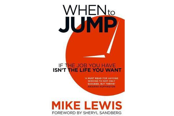 When to Jump - If the Job You Have Isn't the Life You Want