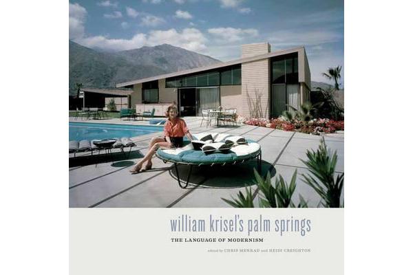 William Krisel's Palm Springs - The Language of Modernism