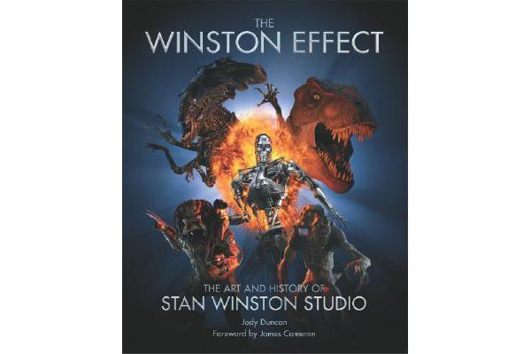 Winston Effect - The Art and History of Stan Winston Studio