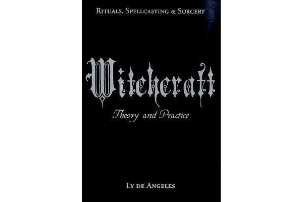 Witchcraft - Theory and Practice