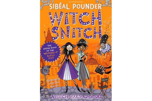 Witch Snitch - The Inside Scoop on the Witches of Ritzy City