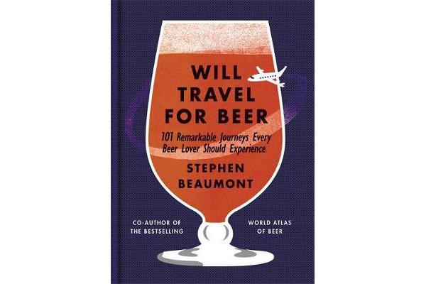 Will Travel For Beer