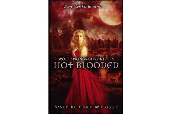 Wolf Springs Chronicles: Hot Blooded - Book 2