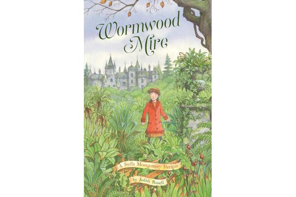 Wormwood Mire (Stella Montgomery, Book 2)