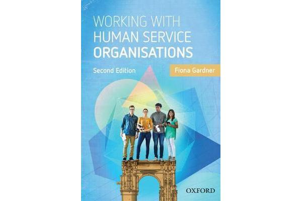 Working with Human Service Organisations