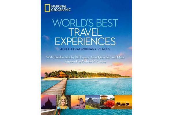 World's Best Travel Experiences - 400 Extraordinary Places