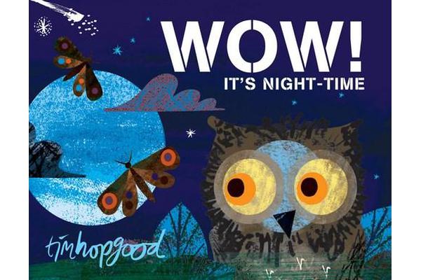 WOW! It's Night-time