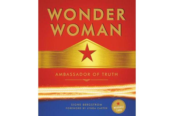 Wonder Woman - Ambassador of Truth