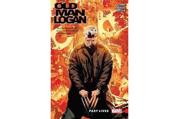 Wolverine - Old Man Logan Vol. 5: Past Lives