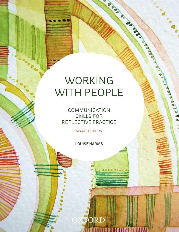 Working with People : Communication Skills for Reflective Practic