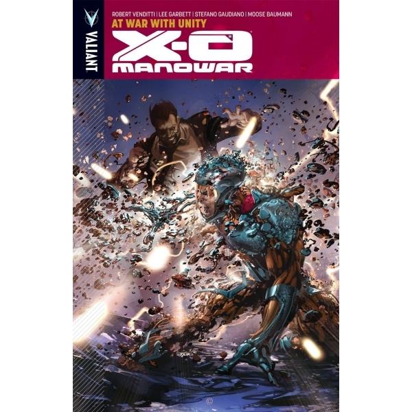 X-o Manowar Volume 5: At War With Unity