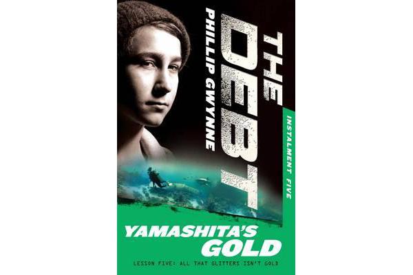 Yamashita'S Gold - the Debt Instalment Five