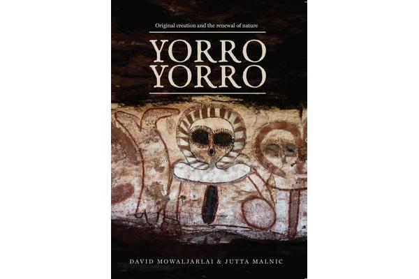 Yorro Yorro - Original Creation and the Renewal of Nature