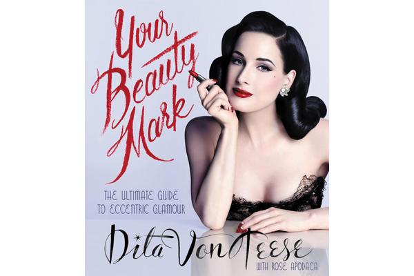 Your Beauty Mark - The Ultimate Guide to Eccentric Glamour