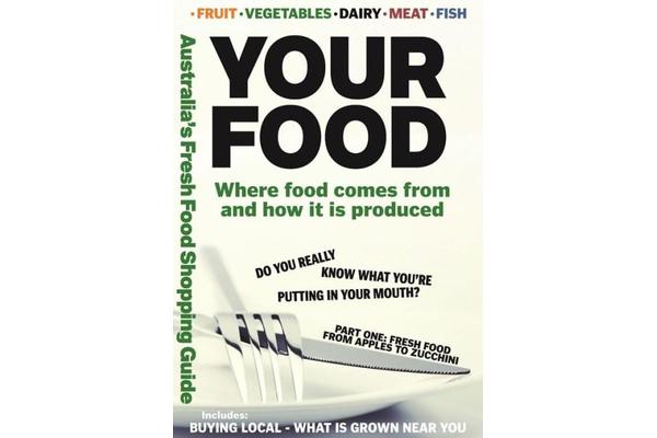 Your Food - Where food comes from and how it is produced