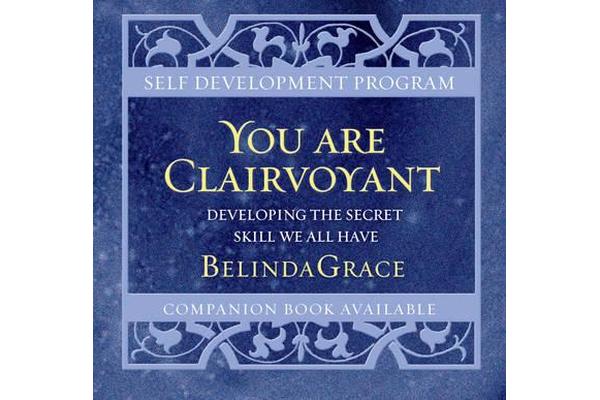 You are Clairvoyant - Developing the Secret Skill We All Have