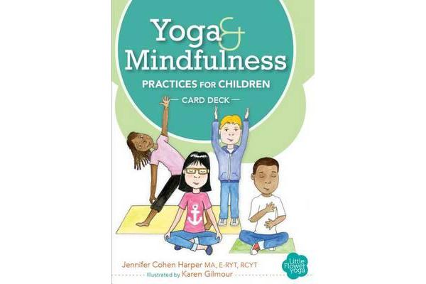 Yoga and Mindfulness Practices for Children Card Deck