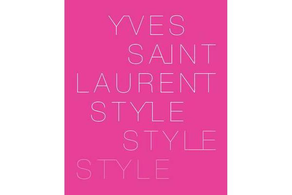 Yves Saint Laurent - Style