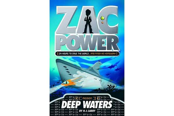 Zac Power #2: Deep Waters - 24 Hours to Save the World ... and Finish His Homework