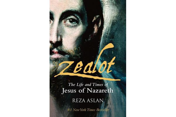 Zealot - The Life and Times of Jesus of Nazareth