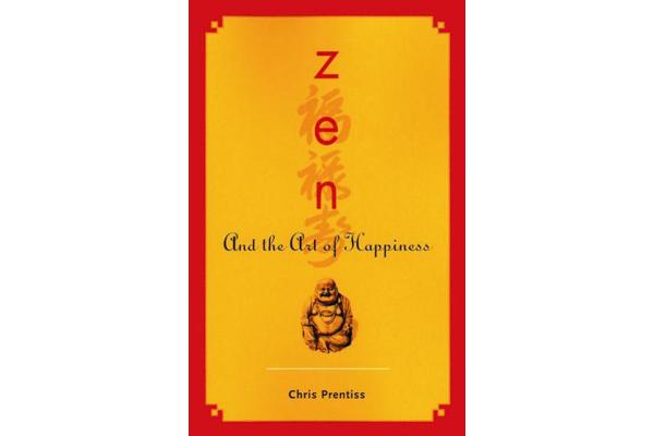 ZEN and the Art of Happiness