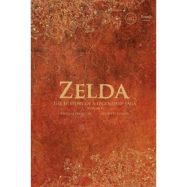 Zelda: History Of a Legendary Saga Hardcover