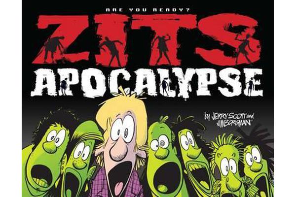 Zits Apocalypse - Are You Ready?