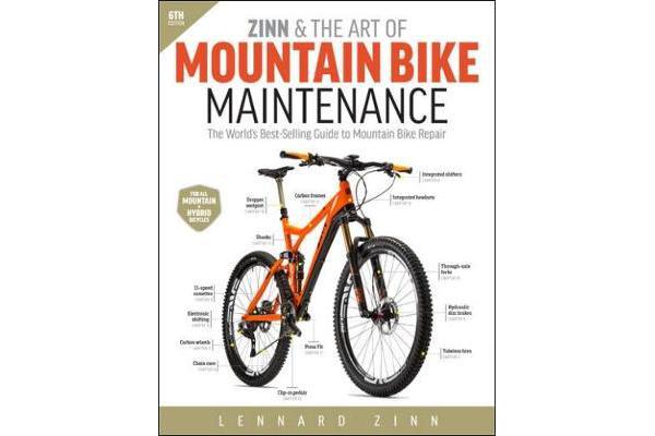 Zinn & the Art of Mountain Bike Maintenance - The World's Best-Selling Guide to Mountain Bike Repair