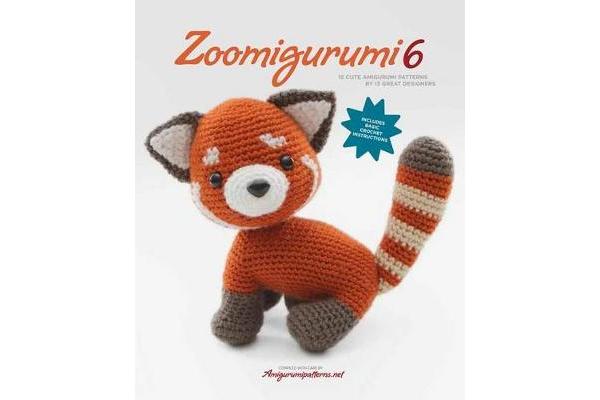 Zoomigurumi 6 - 15 Cute Amigurumi Patterns by 15 Great Designers