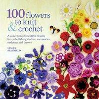 100 Flowers Knit & Crochet 373978