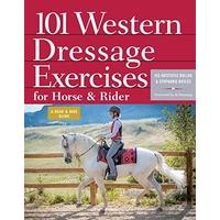 101 Western Dressage Exercises for Horse & Rider