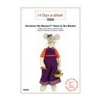 14 Days A Week Easy Sewing Pattern Hortense The Mouse Goes To The Market
