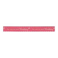 15mm Berisford For You on Your Birthday Print Ribbon 1 Pink