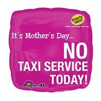 18 no taxi service today mothers day balloon