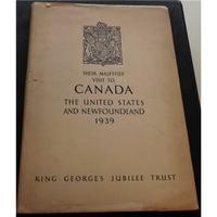 1939 Their Majesties visit to Canada, the United States and Newfoundland