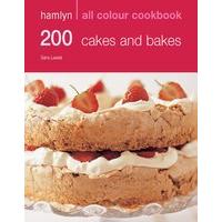 200 Cakes and Bakes Hamlyn All Colour Cookbook