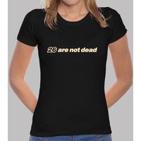 26 are not dead - woman