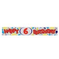 2.74m Happy 6th Birthday Foil Banner