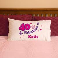 40 And Fabulous Pillowcase For Her