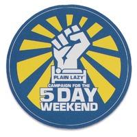 5 DAY WEEK END (STICKER)