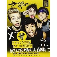 5 seconds of summer hey lets make a band the official 5sos book